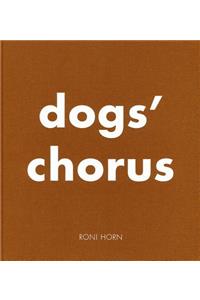 Roni Horn: Dogs' Chorus