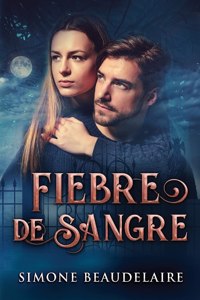 Fiebre De Sangre