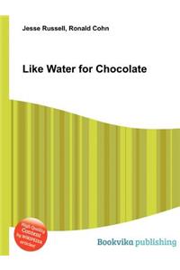 Like Water for Chocolate