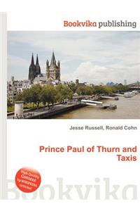 Prince Paul of Thurn and Taxis