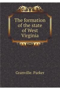 The Formation of the State of West Virginia