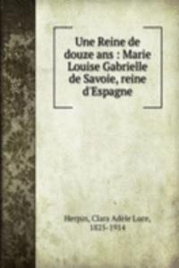 Une Reine de douze ans