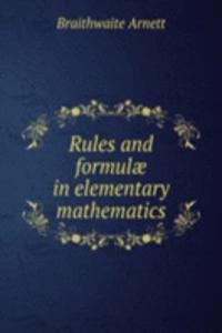 Rules and formulae in elementary mathematics