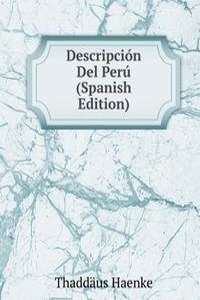 Descripcion Del Peru (Spanish Edition)