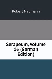 Serapeum, Volume 16 (German Edition)