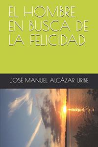 Hombre En Busca de la Felicidad