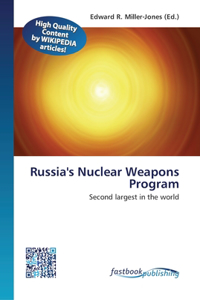 Russia's Nuclear Weapons Program
