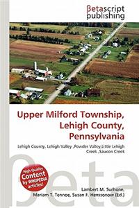 Upper Milford Township, Lehigh County, Pennsylvania