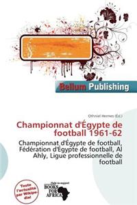 Championnat D' Gypte de Football 1961-62