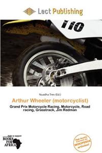 Arthur Wheeler (Motorcyclist)