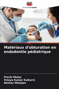 Matériaux d'obturation en endodontie pédiatrique