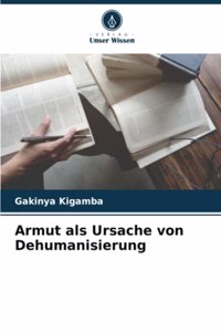 Armut als Ursache von Dehumanisierung