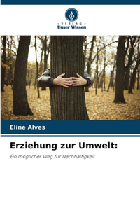 Erziehung zur Umwelt