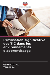 L'utilisation significative des TIC dans les environnements d'apprentissage