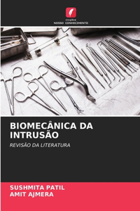 Biomecânica Da Intrusão