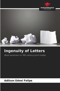 Ingenuity of Letters