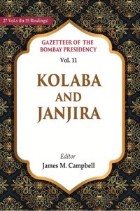 Gazetteer of the Bombay Presidency: Kolaba and Janjira Vol. 11