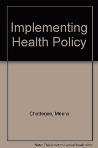 Implementing Health Policy