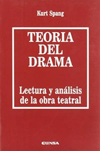 Teoria del drama: lectura y analisis de la obra teatral (Publicaciones de los departamentos de literatura espan~ola) (Spanish Edition)