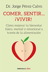 Comer, sentir... Vivir