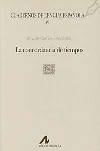 La concordancia de tiempos (O cuadrado) (Cuadernos de lengua espanola) (Spanish Edition)