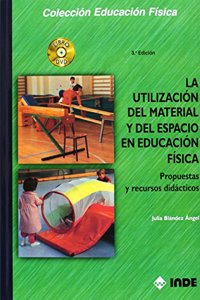 La utilizaci=n del material y del espacio en educaci=n ffsica / The Use of Material and Space in Physical education