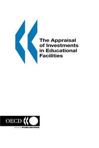The Appraisal of Investments in Educational Facilities
