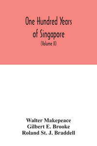 One hundred years of Singapore