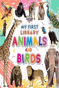 My First Library Animals and Birds : Picture Book for Kids