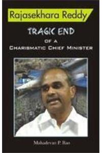 Rajasekhara Reddy: Tragic End of a Charismatic Chief Minister