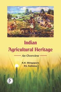 Indian Agricultural Heritage-an Overview