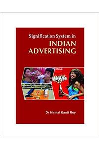 SIGNIFICATION SYSTEM IN INDIAN ADVERTISING