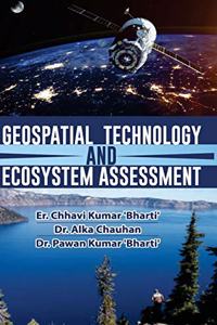 Geospatial Technology and Ecosystem Assessment