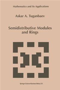 Semidistributive Modules and Rings