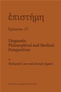 Diagnosis: Philosophical and Medical Perspectives