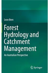 Forest Hydrology and Catchment Management