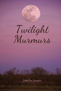 Twilight Murmurs
