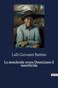 La moscheide overo Domiziano il moschicida