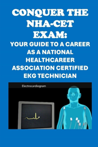 Conquer the NHA-CET Exam