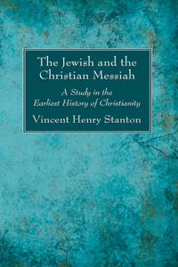 The Jewish and the Christian Messiah