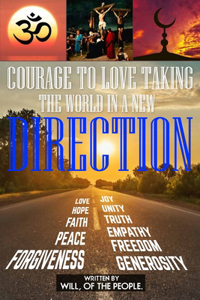 Courage to Love: Taking the World in a New Direction