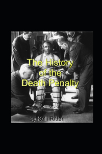History of the Death Penalty