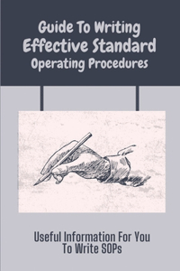 Guide To Writing Effective Standard Operating Procedures