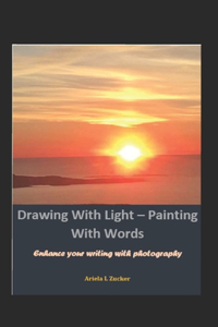 Drawing With Light - Painting With Words