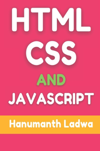 HTML CSS and JavaScript