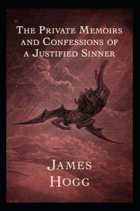 The Private Memoirs and Confessions of a Justified Sinner Illustrated