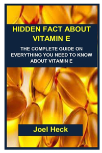 Hidden Fact about Vitamin E