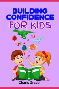 Building Confidence for Kids