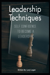 Leadership Techniques