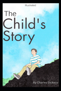 The Child's Story Illustrated